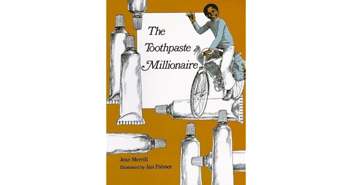 The Toothpaste Millionaire by Jean Merrill