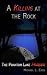 A Killing At The Rock: The ...