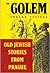 The Golem - Old Jewish Stories from Prague