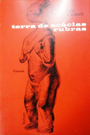 Terra de Acácias Rubras (Colecção Autores Ultramarinos - Série Literatura, #6)