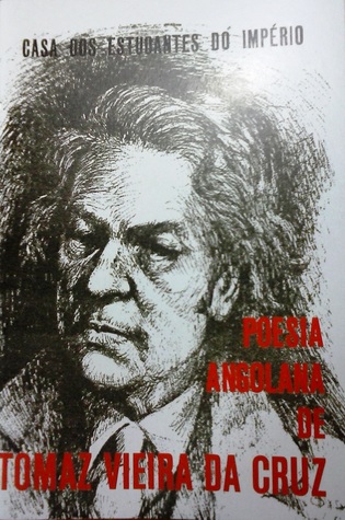 Poesia Angolana de Tomaz Vieira da Cruz Terra de Acácias Rubras (Colecção Autores Ultramarinos - Série Literatura, #11)