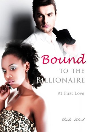 First Love (Bound to the Billionaire #1)