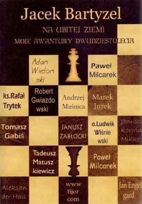 Na ubitej ziemi: Moje awantury Dwudziestolecia