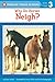 Why Do Horses Neigh? (Penguin Young Readers, Level 3)