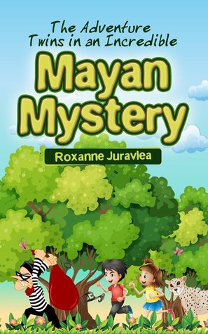 The Adventure Twins in an Incredible Mayan Mystery Mystery Fiction