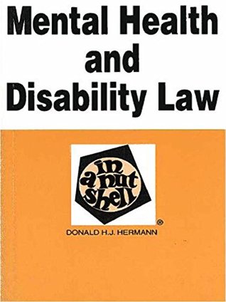 Mental Health and Disability Law in a Nutshell (Kindle Edition)