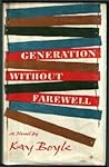 Generation Without Farewell by Kay Boyle