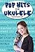 Pop Hits For Ukulele