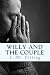 Willy and the Couple by I.M. Telling Willy and the Couple by I.M. Telling