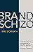 Brand Schizo