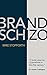 Brand Schizo by Mike Stopforth