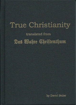 True Christianity, translated from Das Wahre Christenthum