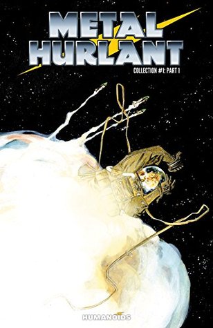 Metal Hurlant Collection 1 Vol. 1 (Kindle Edition)
