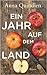 Ein Jahr auf dem Land by Anna Quindlen Ein Jahr auf dem Land by Anna Quindlen