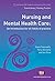 Nursing and Mental Health Care: An introduction for all fields of practice (Transforming Nursing Practice Series)