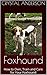 Foxhound: How to Own, Train and Care for Your Foxhound