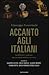 Accanto agli italiani. Carabinieri e nazione, due secoli di fedeltà e servizio