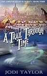 A Trail Through Time by Jodi Taylor