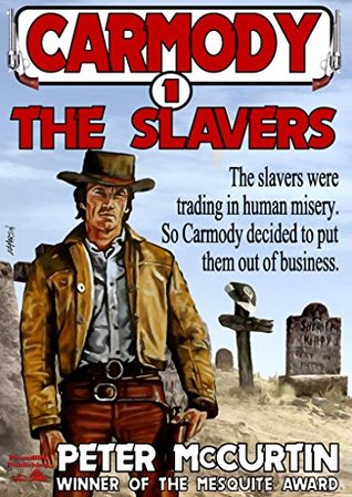 The Slavers (Carmody, #1)