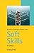 Soft Skills (Haufe TaschenGuide)