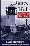 Dance Hall: A Novel of Sing Sing Dance Hall: A Novel of Sing Sing