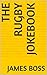 The Rugby Jokebook (James B...