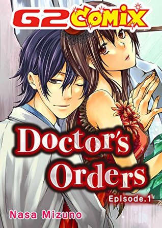 Doctor's Orders: Episode.1 (Kindle Edition)