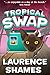 Tropical Swap (Key West, #10)