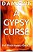 A Gypsy Curse