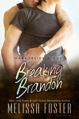 Breaking Brandon (Harborside Nights #5; Love in Bloom #59)