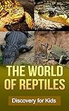 The World of Rept...
