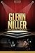 Glenn Miller Unauthorized & Uncensored (All Ages Deluxe Edition with Videos)