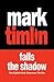 Falls the Shadow (A Nick Sharman Novel Book 8)