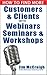How to Find More Customers and Clients with Webinars, Seminars and Workshops: 2017 Edition