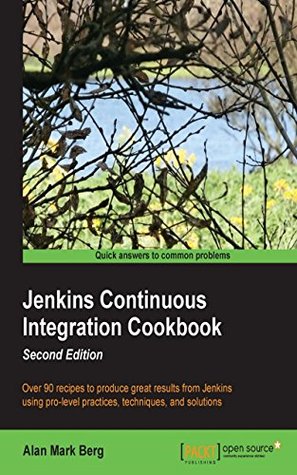 Portada de Jenkins Continuous Integration Cookbook, de Alan Mark Berg
