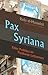 Pax Syriana: Elite Politics in Postwar Lebanon (Modern Intellectual and Political History of the Middle East)