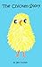 The Chicken Story