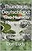 Thunder in Deutschland; The Munich Massacre: The Beginning of the Age of Terrorism (Thunder in Zion Book 2)