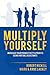 Multiply: Double Your Produ...