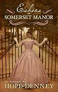 Echoes at Somerset Manor