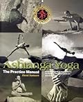 Ashtanga Yoga: The Practice Manual 