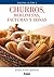 Churros, berlinesas, facturas y donas (Cocina Clásica) (Spanish Edition)