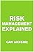 Risk Management Explained