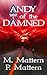 Andy of the Damned (The Gre...