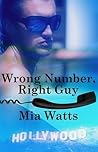 Wrong Number, Right Guy by Mia Watts