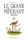 Le Grand Méchant Renard by Benjamin  Renner