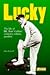 Lucky: The Life of HL 'Bert...