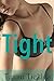TIGHT (Taboo First Times 2 Book Bundle)