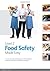 Level 2 Food Safety Made Easy: An Easy to Understand Guide for Food Handlers Covering Important Food Safety Principles