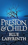 Blue Labyrinth by Douglas Preston Blue Labyrinth by Douglas Preston